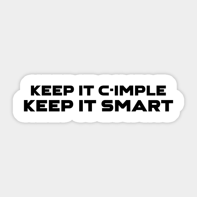 Keep It C-Imple Keep It Smart Programming Sticker by Furious Designs